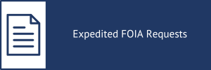 Expedited FOIA Requests call-to-action, click to go to expedited requests.